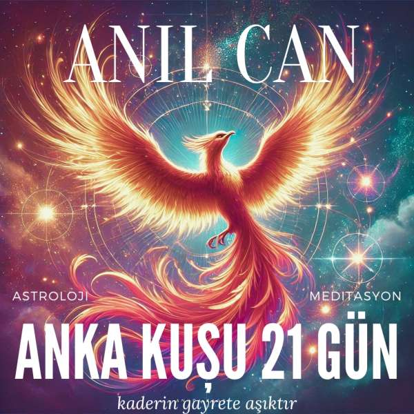 Anka Kuşu - 21 Gün - Nisan 2025